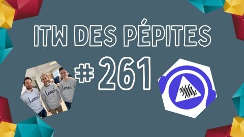 Tune into 'ITW DES PÉPITES #261' featuring three smiling hosts, ready to share insightful discussions. Three men and a podcast logo with text 'ITW DES PÉPITES #261'.
