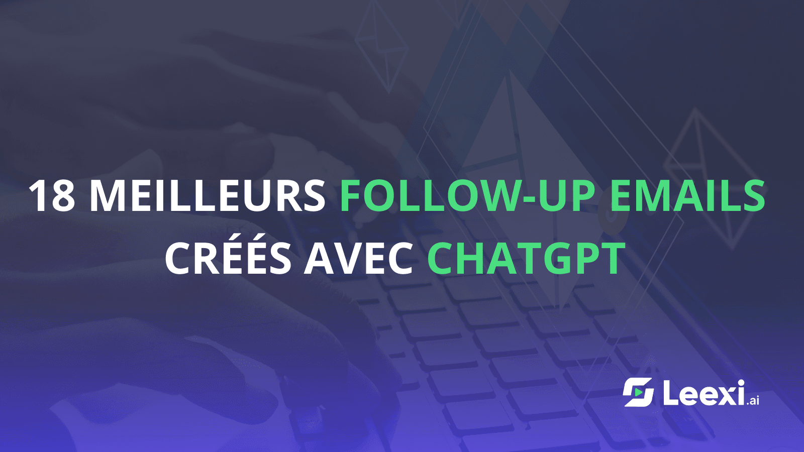 18 meilleurs emails de follow up écrits par chat gpt