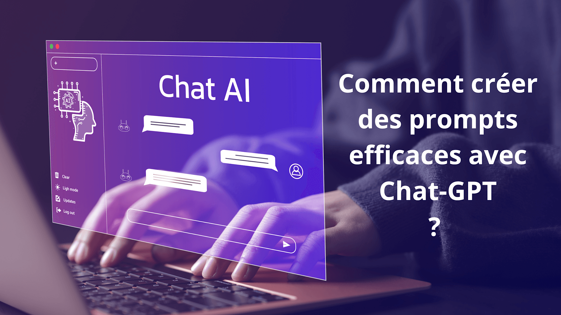 Comment créer des prompts efficaces avec chat-gpt ?