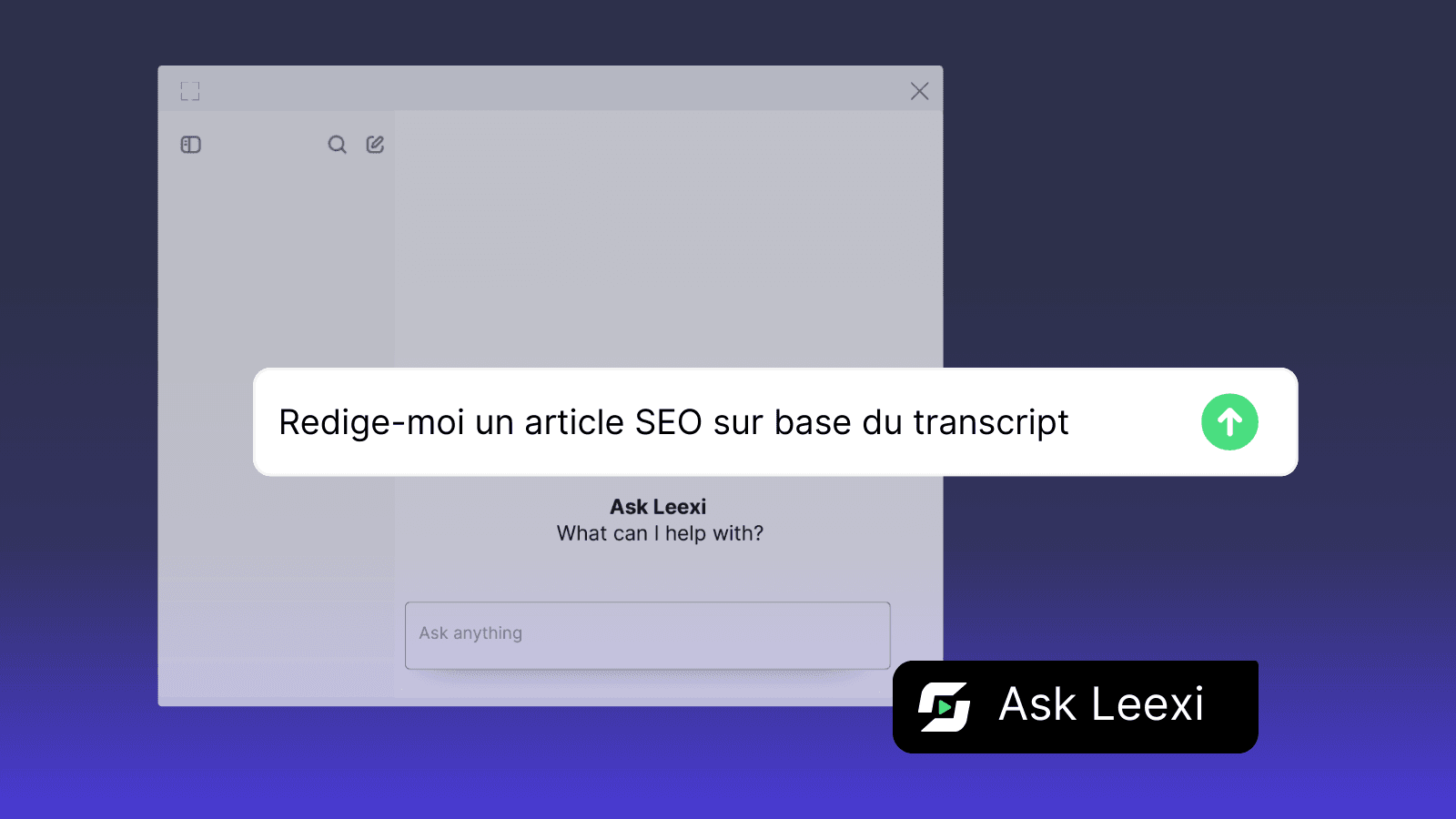 A screen displays "Ask Leexi" AI tool, prompted to write an SEO article.
