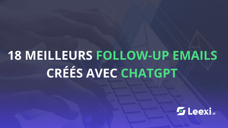 18 meilleurs emails de follow-up écrits par Chat GPT