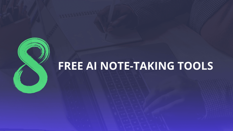 Top 8 best free AI note-taking tools in 2025