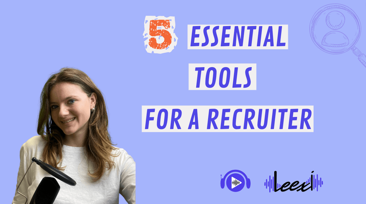 The different tools that a recruiter must use