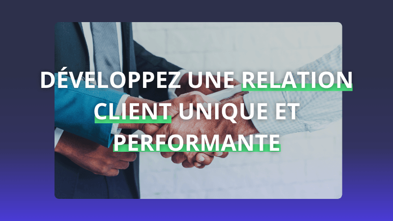 Two professionals shake hands, symbolizing strong partnerships. This image emphasizes developing unique and high-performing customer relationships. Two professionals shaking hands, with French text about developing customer relationships.
